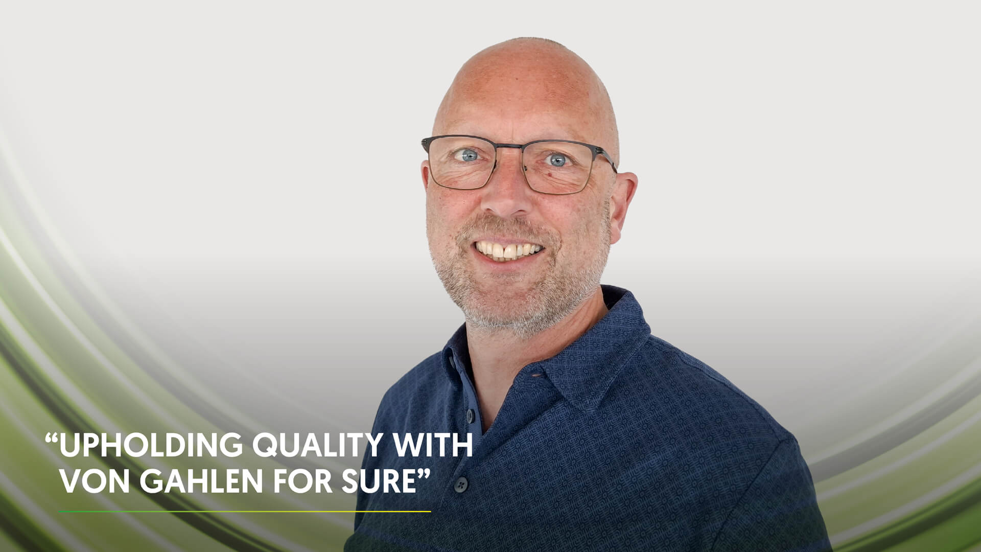 Ronnie Ligtenbarg – QESH Manager at Von Gahlen Ronnie Ligtenbarg – QESH Manager at Von Gahlen